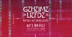 4x Geheime Liefde 9 mei 2026 tickets, Drie personen of meer