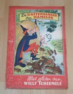 De Rattenvanger van Hamelen, 1948, platen Willy Schermelé, Ophalen of Verzenden, Gelezen, Prentenboek
