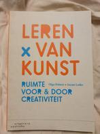 Leren van Kunst Ruimte voor & door creativiteit, Boeken, Ophalen of Verzenden, Zo goed als nieuw