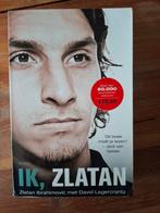 Ik, Zlatan - Autobiografie Ibrahimović, Ophalen of Verzenden, Gelezen, Zlatan Ibrahimović & David Lagercrantz, Sport