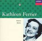 Cd Kathleen Ferrier : Brahms - Mahler, Cd's en Dvd's, Cd's | Klassiek, Ophalen of Verzenden, Romantiek, Gebruikt, Vocaal
