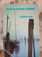 Waar de Schelde stroomt, Ophalen of Verzenden, 20e eeuw of later, Gelezen
