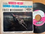 Fritz Weichbrodt - Nabucco-Melody / Tromba-Italiana, Ophalen of Verzenden, 7 inch