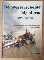 DE WESTERSCHELDE BIJ STORM EN MIST - C Heijkoop - 1983, Ophalen of Verzenden, Gelezen, C Heijkoop
