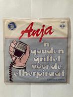 Anja vinyl singel - 'n gouden griffel voor de etherpiraat, Ophalen, Gebruikt, Overige formaten, Levenslied of Smartlap