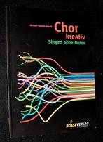 Michael Betzner-Brandt - Chor Kreativ - Singen Ohne Noten, Muziek en Instrumenten, Bladmuziek, Overige genres, Zang, Les of Cursus