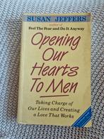 Susan Jeffers - Opening our hearts to men, Boeken, Ophalen of Verzenden, Gelezen