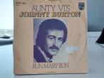7" Single Johnny Burton - Aunty Vi's / Run Mary Run, Gebruikt, 7 inch, Single, Ophalen of Verzenden