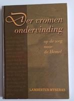 L. Myseras - Der vromen ondervinding op weg naar de hemel, Ophalen of Verzenden, Zo goed als nieuw, L. Myseras