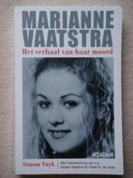 Marianne Vaatstra - Het verhaal van haar moord - Simon Vuyk, Boeken, Ophalen, Gelezen, Maatschappij en Samenleving, Nederland