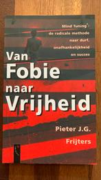 P.J.G. Frijters - Van fobie naar vrijheid, Ophalen of Verzenden, Zo goed als nieuw, P.J.G. Frijters