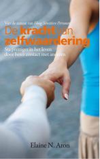 De kracht van zelfwaardering (Elaine N. Aron), Boeken, Ophalen of Verzenden, Zo goed als nieuw