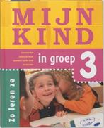 Mijn kind in groep 3, Ophalen of Verzenden, Nieuw, Zwangerschap en Bevalling