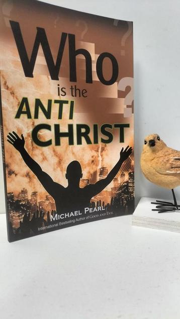 Pearl, Michael; Who is the anti christ beschikbaar voor biedingen