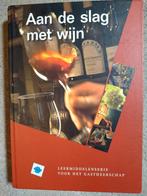 Studieboek 'aan de slag met wijn'., Boeken, Studieboeken en Cursussen, Ophalen, Zo goed als nieuw, MBO