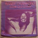 Randy Crawford - Same Old Story 7"single, Ophalen of Verzenden, Gebruikt, R&B
