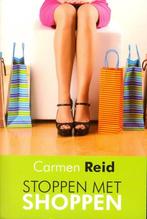 Stoppen met shoppen - Carmen Reid, Ophalen of Verzenden, Zo goed als nieuw, Nederland