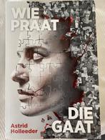 Wie praat die gaat Astrid Holleeder, Boeken, Biografieën, Ophalen, Zo goed als nieuw, Overige