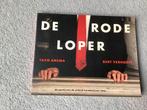 De Rode Loper - Taco Anema & Bert Verhoeff, Boeken, Ophalen of Verzenden, Zo goed als nieuw, Politiek en Staatkunde, Nederland