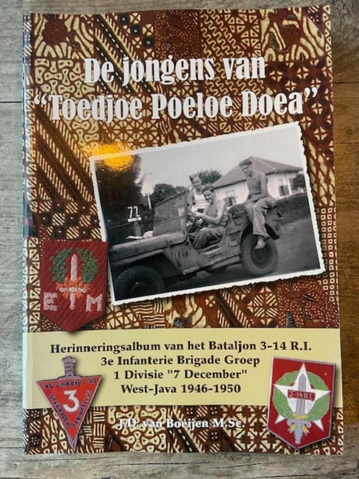 De jongens van "Toedjoe Poeloe Doea" 3-14 R.I., Boeken, Oorlog en Militair, Zo goed als nieuw, Landmacht, 1945 tot heden, Ophalen of Verzenden