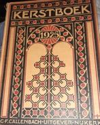 Oud Kerstboek uit 1925 c.f callenbach uitgever Nijkerk, Boeken, Ophalen of Verzenden, Gelezen, Christendom | Protestants