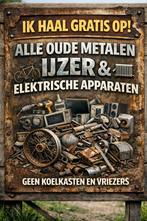 Gratis ophalen: Oude metalen, ijzer, elektrische apparaten, Ophalen, Gebruikt