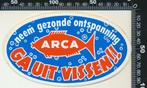 Sticker: Arca - Ga uit vissen, Overige typen, Ophalen of Verzenden, Zo goed als nieuw