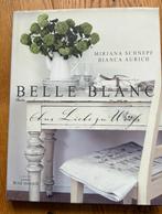Belle Blanchard Aus Liebe Zu Weiss, Boeken, Wonen en Tuinieren, Interieur en Design, Zo goed als nieuw, Verzenden