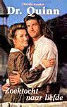 Dr.Quinn. (dl.4) Zoektocht naar liefde / Dorothy Laudan, Boeken, Ophalen of Verzenden, Gelezen
