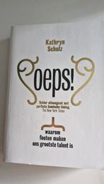 Oeps! Waarom fouten maken ons grootste talent is, Ophalen of Verzenden, Zo goed als nieuw, Overige onderwerpen, Kathryn Schulz