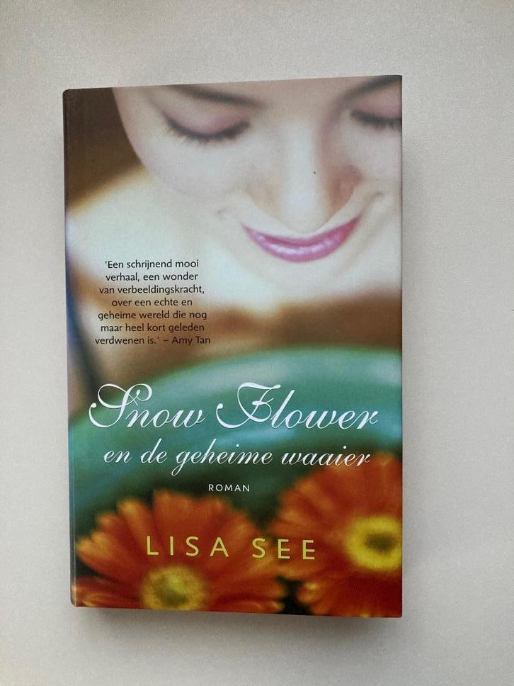 Snow flower en de gehieme waaier	Lisa See, Boeken, Historische romans, Zo goed als nieuw, Ophalen of Verzenden