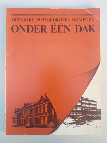 Onder één dak : Openbare Nutsbedrijven Nijmegen beschikbaar voor biedingen