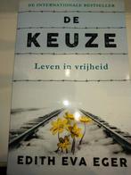 Edith Eva Eger - De keuze, Boeken, Ophalen of Verzenden, Zo goed als nieuw, Edith Eva Eger