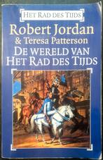 De Wereld Van Het Rad Des Tijds - Robert Jordan & Patterson, Boeken, Ophalen of Verzenden, Gelezen, Robert Jordan