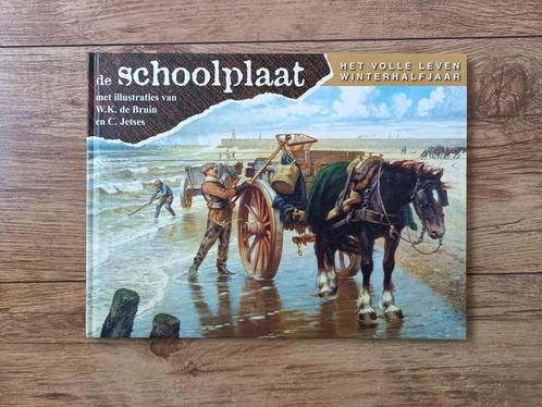 De Schoolplaat - Het volle leven winterhalfjaar- Cornelis Je, Boeken, Geschiedenis | Vaderland, Zo goed als nieuw, 20e eeuw of later