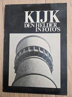 Den Helder in Foto's - 1982, Boeken, Geschiedenis | Stad en Regio, Ophalen of Verzenden, Zo goed als nieuw