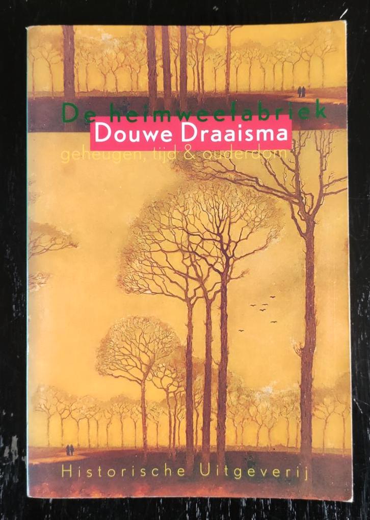 Douwe Draaisma - De heimweefabriek, Boeken, Psychologie, Zo goed als nieuw, Ontwikkelingspsychologie, Ophalen of Verzenden