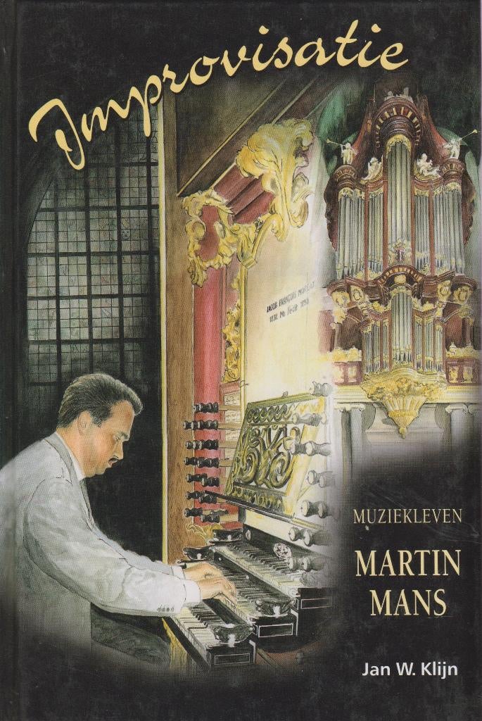 Jan W. Klijn: Improvisatie  MUZIEKLEVEN MARTIN MANS, Ophalen of Verzenden, Gebruikt, Artiest of Componist, Populair