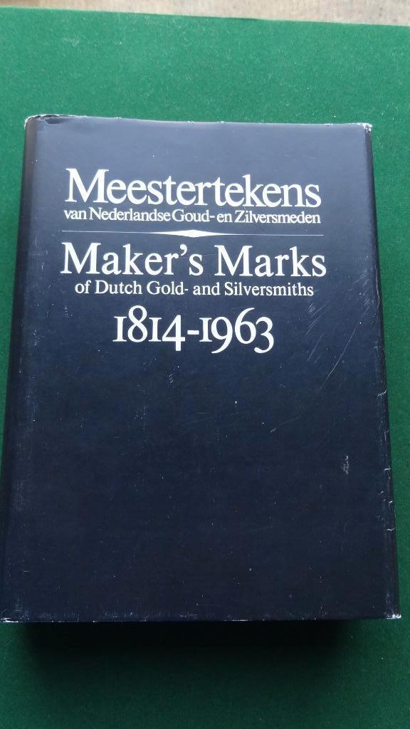 Meestertekens  1814 - 1963, Antiek en Kunst, Ophalen of Verzenden, Zilver