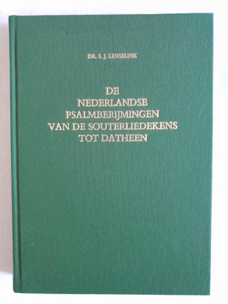 De Nederlandse Psalmberijmingen Souterliedekens - Datheen, Ophalen of Verzenden, Zo goed als nieuw