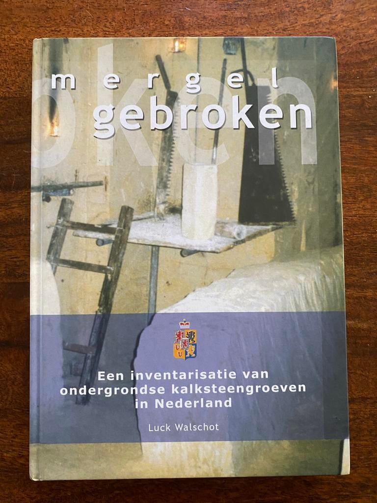 Mergel Gebroken: Inventarisatie Kalksteengroeven Nederland, Ophalen of Verzenden, Zo goed als nieuw