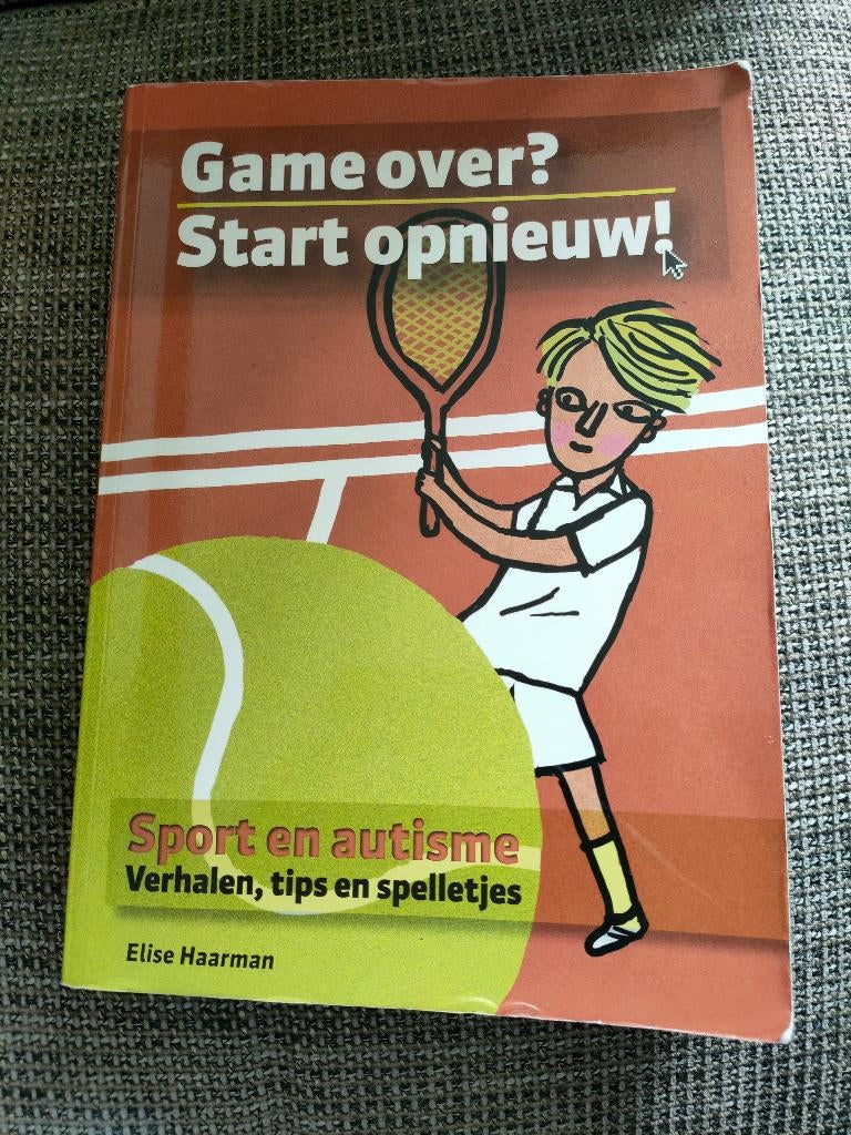 Game over? Start opnieuw! Sport en autisme, Ophalen of Verzenden, Zo goed als nieuw, Elise Haarman