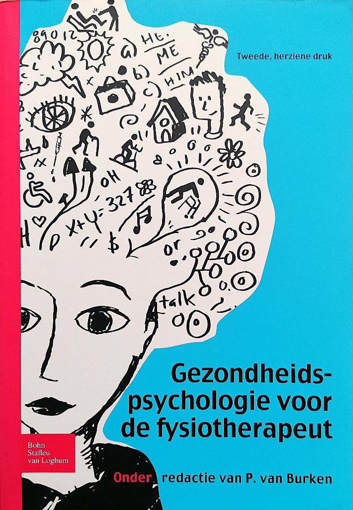 Gezondheidspsychologie voor de fysiotherapeut, Sociale wetenschap, Ophalen of Verzenden, Zo goed als nieuw, P. van Burken (red)