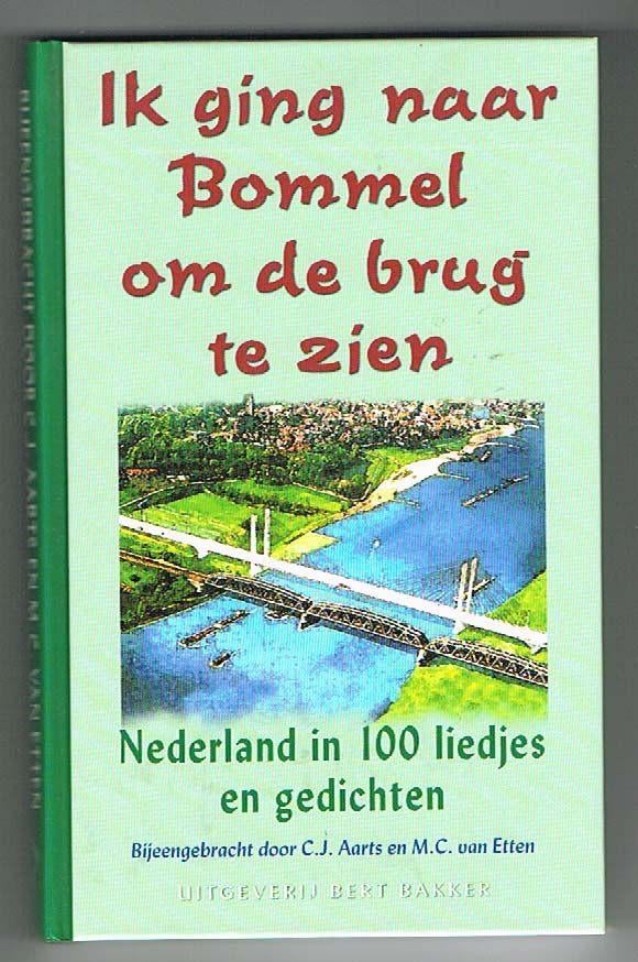 Ik ging naar Bommel om de brug te zien, Ophalen of Verzenden