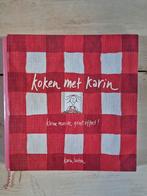 Koken met Karin - kleine moeite groot effect!, Ophalen of Verzenden, Zo goed als nieuw