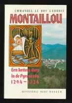 MONTAILLOU - Ketters dorp in de Pyreneeën -E. LE ROY LADURIE, Ophalen of Verzenden, 15e en 16e eeuw, Zo goed als nieuw, Europa