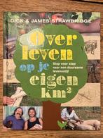 James Strawbridge - Overleven op je eigen km2, Boeken, Ophalen of Verzenden, Zo goed als nieuw, James Strawbridge; Dick Strawbridge