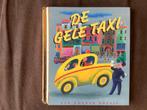 De Gele Taxi - Luxe editie gouden boekje, Boeken, Fictie algemeen, Zo goed als nieuw, Jessie Stanton; Lucy Sprague Mitchell; Irma Simonton Black