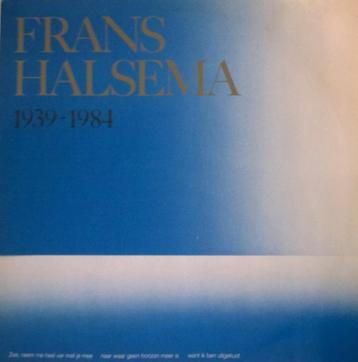 L.P. (1984) : Frans Halsema - 1939 / 1984 (Het Beste van..) beschikbaar voor biedingen