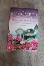 Debbie Macomber - Rose Harbor in bloei, Boeken, Ophalen of Verzenden, Zo goed als nieuw, Debbie Macomber, Amerika